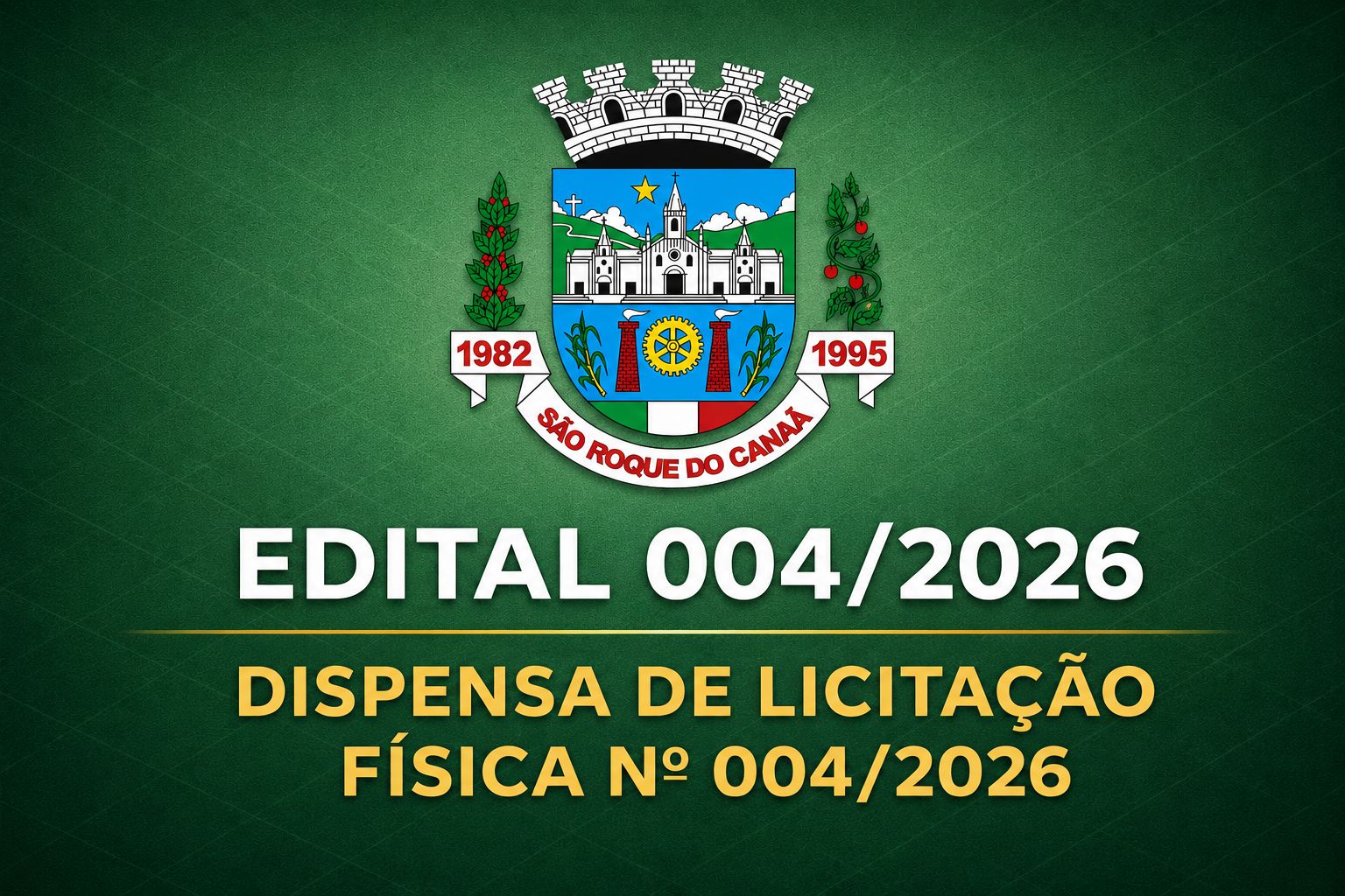 EDITAL 004/2026 - DISPENSA DE LICITAÇÃO FÍSICA N° 004/2026